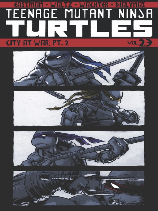 Title details for Teenage Mutant Ninja Turtles (2011), Volume 23 by Kevin Eastman - Available